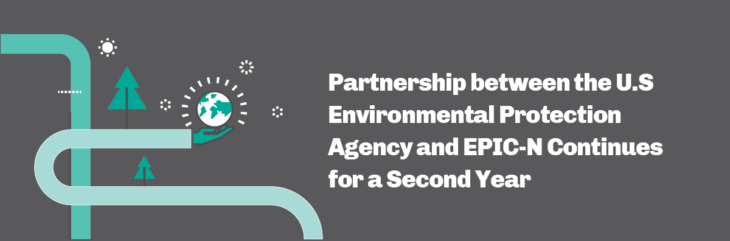Partnership between the U.S Environmental Protection Agency and EPIC-N Continues for a Second Year