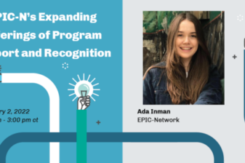 February EPIC-Network Call: EPIC-N's Expanding Offerings of Program Support and Recognition