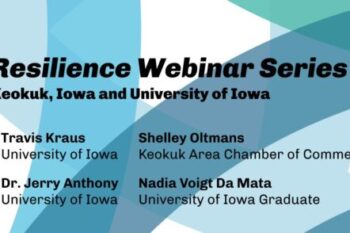 Resilience Webinar Series - Partnership Projects, Outcomes, and Impacts on Local Resilience: Keokuk, Iowa and University of Iowa